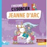L'histoire C'est pas sorcier - Jeanne d'Arc