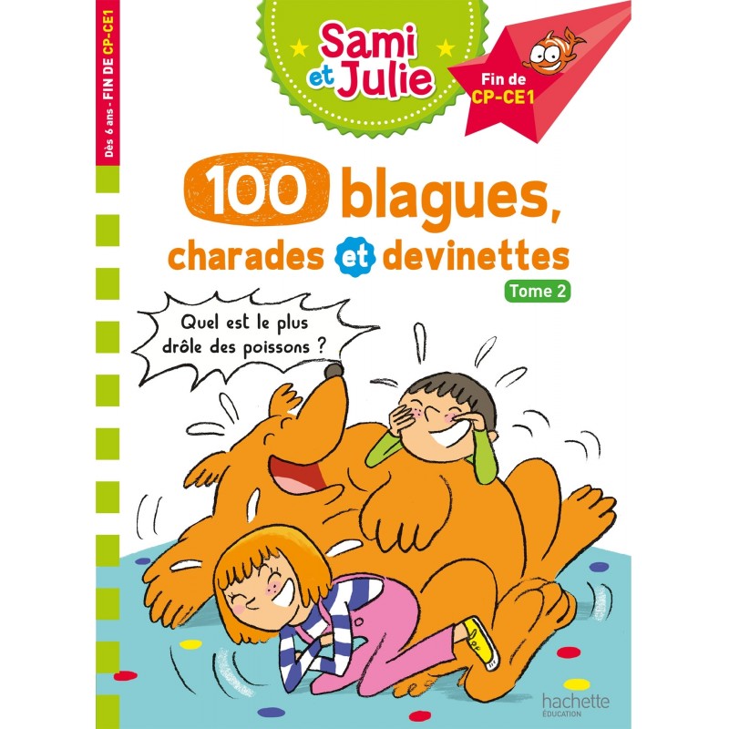 Sami et Julie 100 blagues, charades et devinettes Tome 2