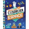 Le Super Livre C'est pas sorcier de l'espace