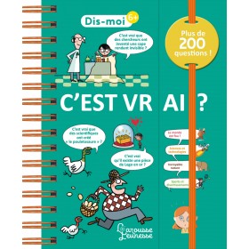 Dis-moi ! C'est vrai ?