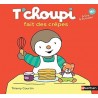 Les Albums T'choupi - T'choupi fait des crèpes
