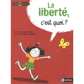 La Liberté, c'est quoi ?