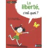 La Liberté, c'est quoi ?