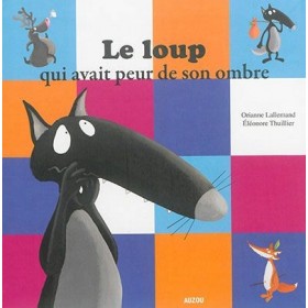 Le loup qui avait peur de...