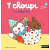 Les Albums T'choupi - T'choupi se déguise