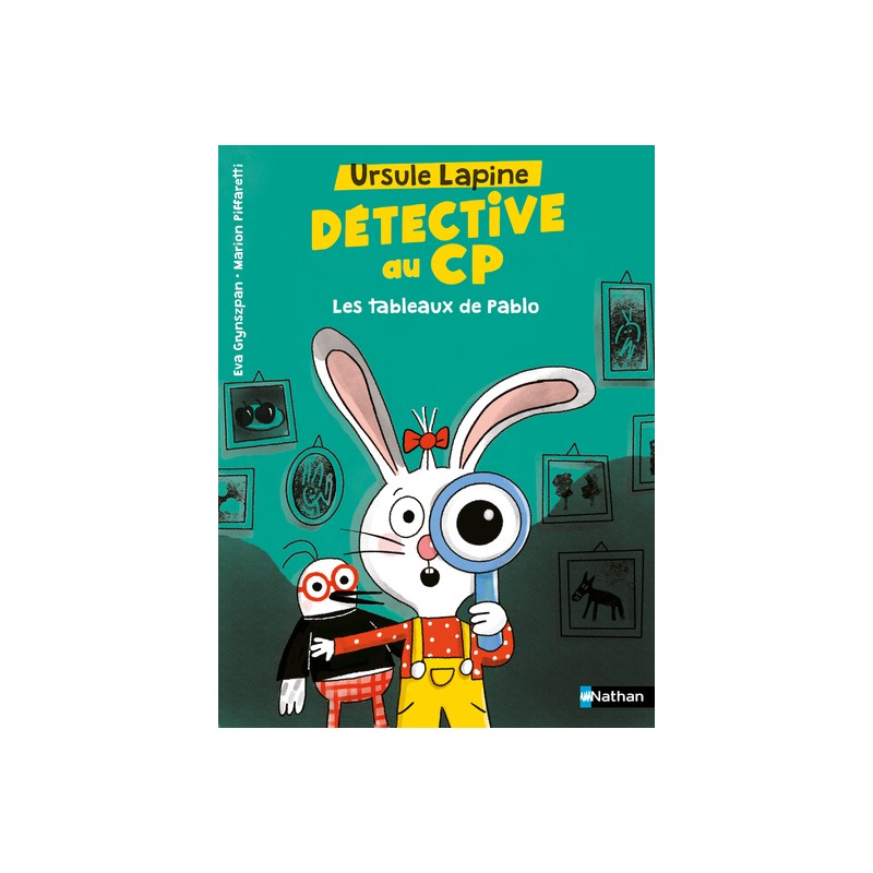 Ursule Lapine, détective au CP : Les tableaux de Pablo