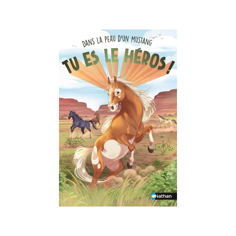 Tu es le héros ! Dans la peau d'un mustang