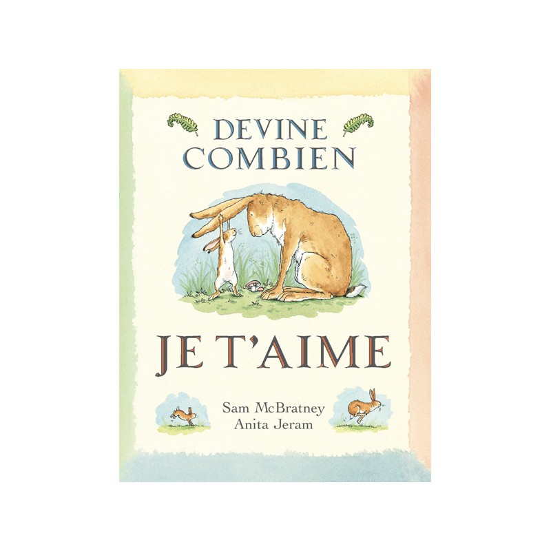 Devine combien je t'aime