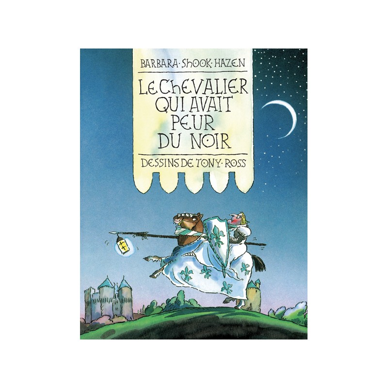 Le chevalier qui avait peur du noir