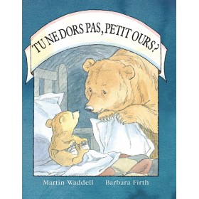 Tu ne dors pas, Petit Ours ?