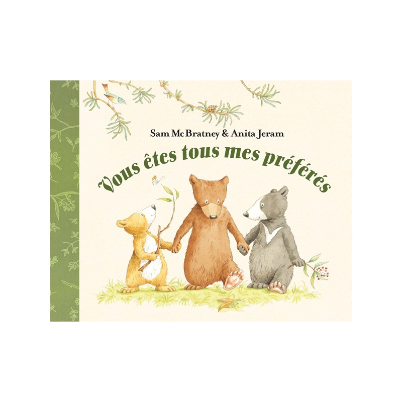 Vous êtes tous mes préférés