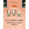 1, 2, 3 petits chats qui savaient compter jusqu'à 3