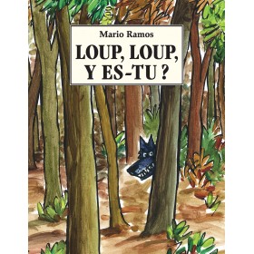Loup, loup, y es-tu ?