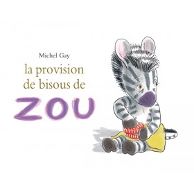 La provision de bisous de ZOU