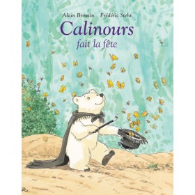 Calinours fait la fête -...