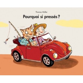 POURQUOI SI PRESSES ?