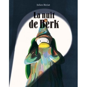 Berk et le Mange-Doudous -...