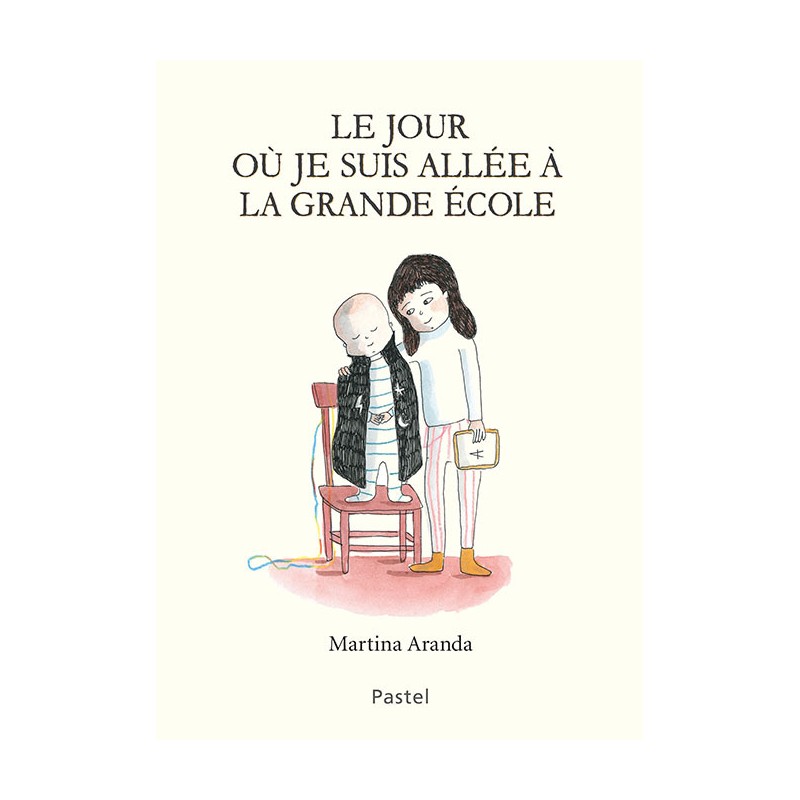 Le jour où je suis allée à la grande école