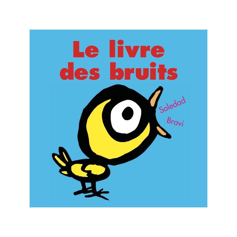 Le livre des... - Le livre des bruits