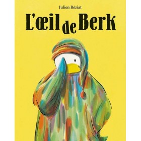 Berk et le Mange-Doudous -...