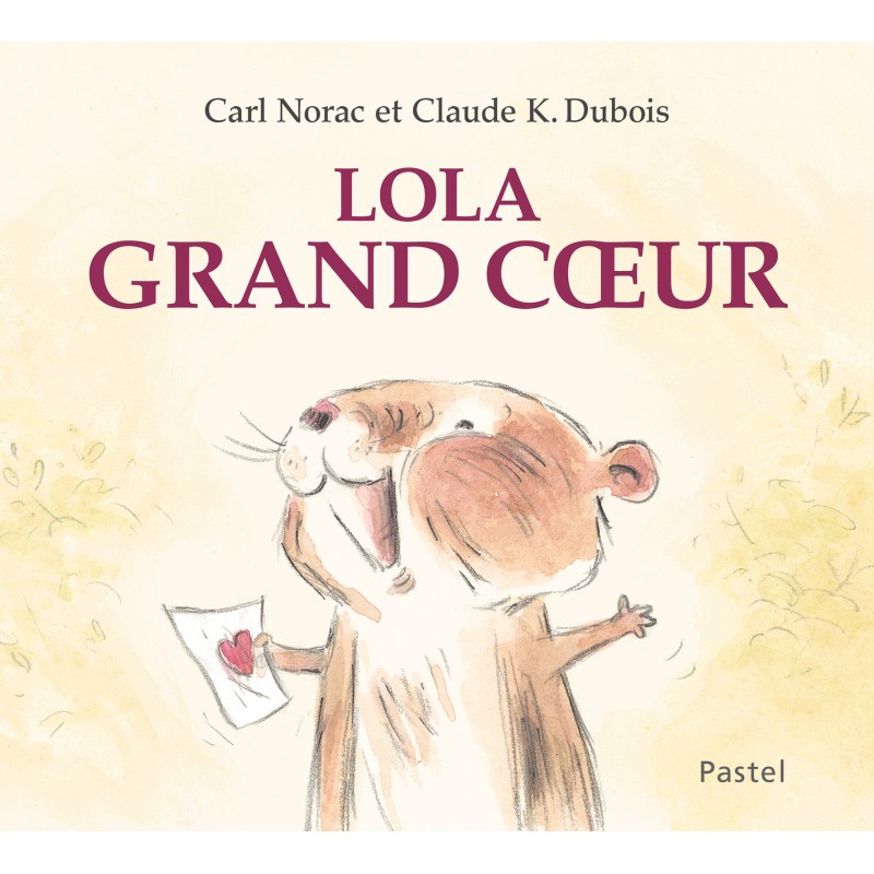 Les histoires de Lola : Lola Grand Coeur
