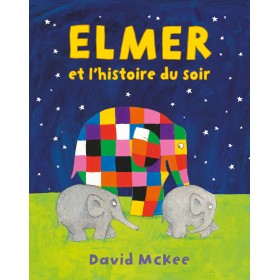 Elmer et l'histoire du soir...