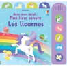 Les licornes - Avec mon doigt... Mon livre sonore