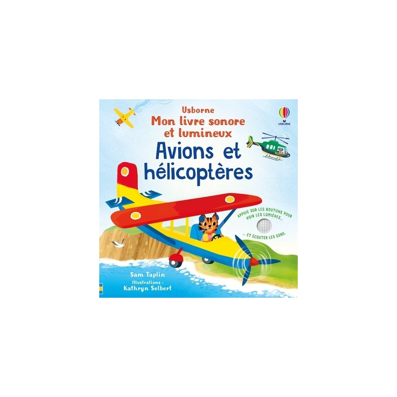 Avions et hélicoptères - Mon livre sonore et lumineux - Dès 1 an