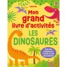 Les dinosaures - Mon grand livre d'activités - Dès 3 ans