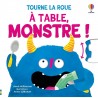 À table, monstre ! - Tourne la roue - Dès 2 ans