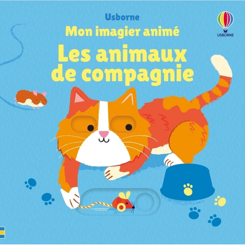 Les animaux de compagnie - Mon imagier animé - Dès 6 mois