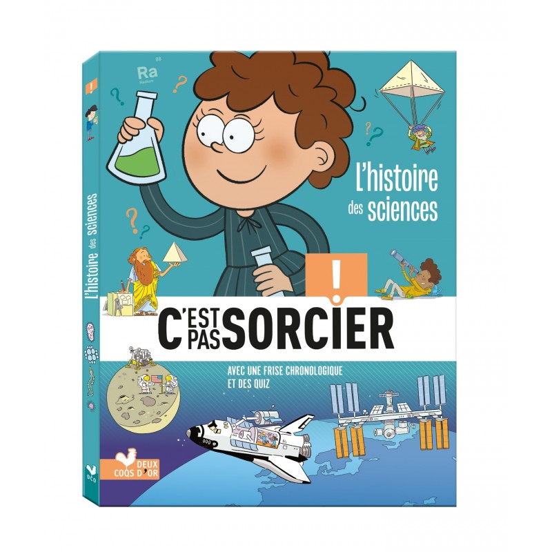 L'histoire des sciences C'est pas sorcier