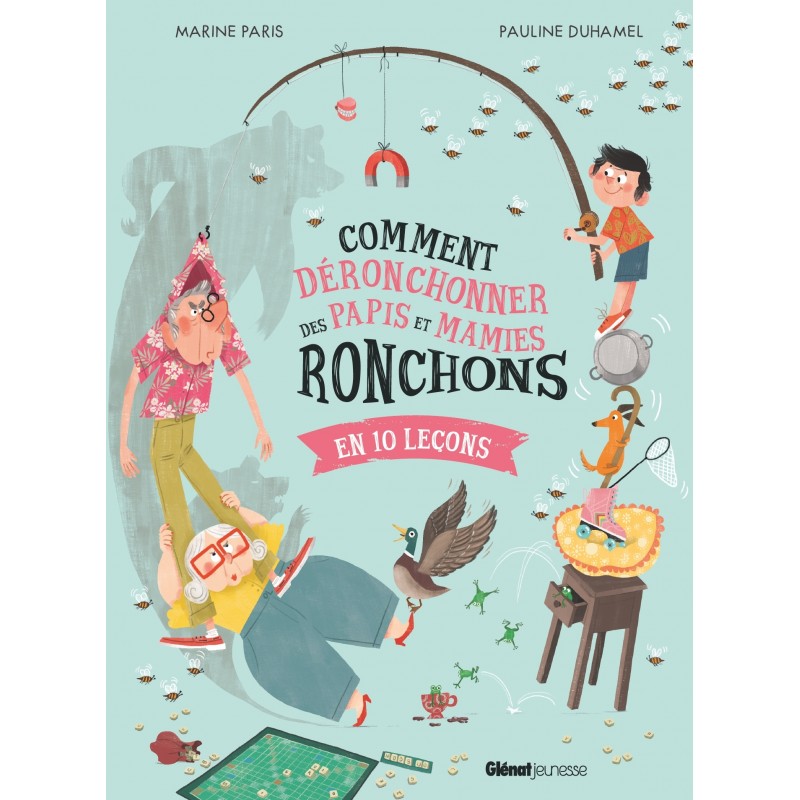 Comment défâcher - Comment déronchonner des papis et mamies ronchons - Comment déronchonner des papis et mamies ronchons