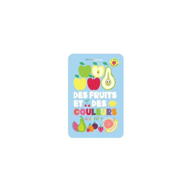Des fruits et des couleurs à sentir