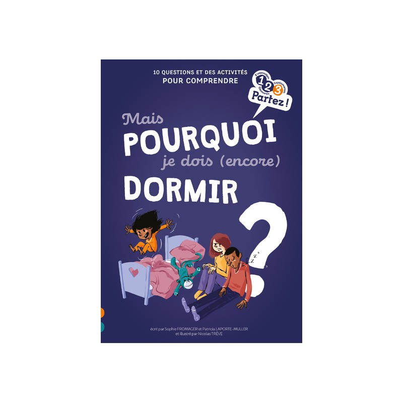 Mais pourquoi je dois (encore) dormir ?