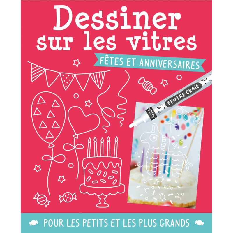 Dessiner sur les vitres - Fêtes et anniversaires