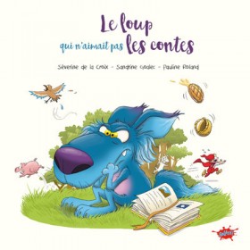 Le Loup qui n'aimait pas...