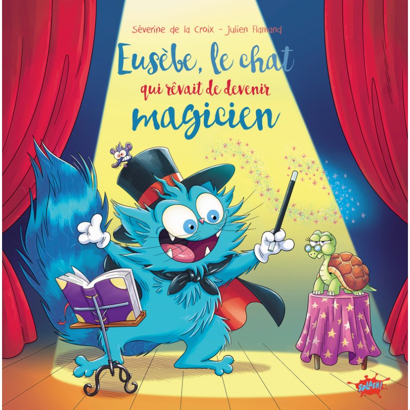 Eusèbe, le chat qui rêvait de devenir magicien