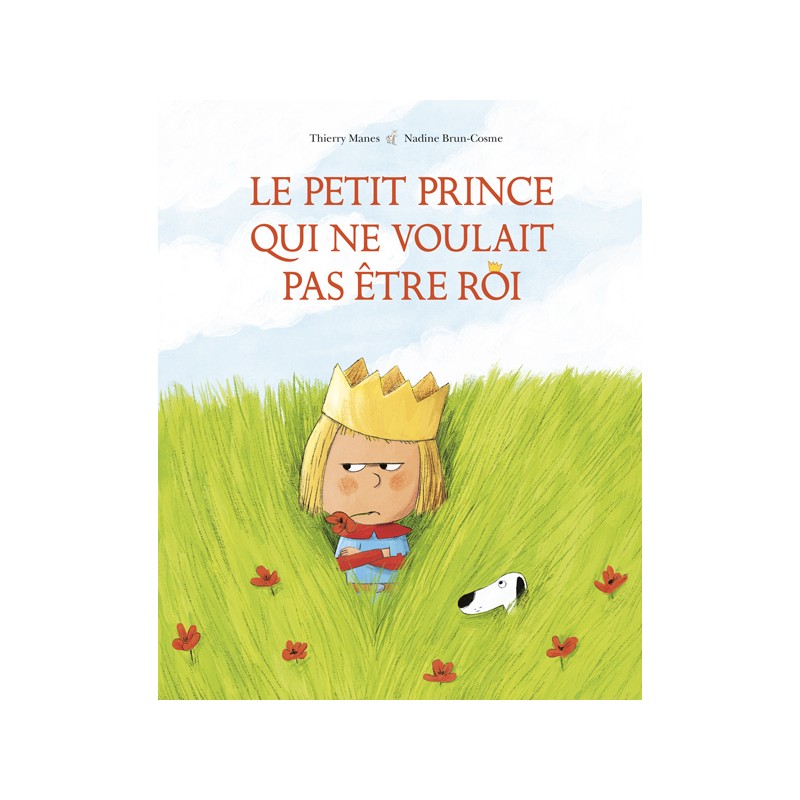 Le petit prince qui ne voulait pas être roi