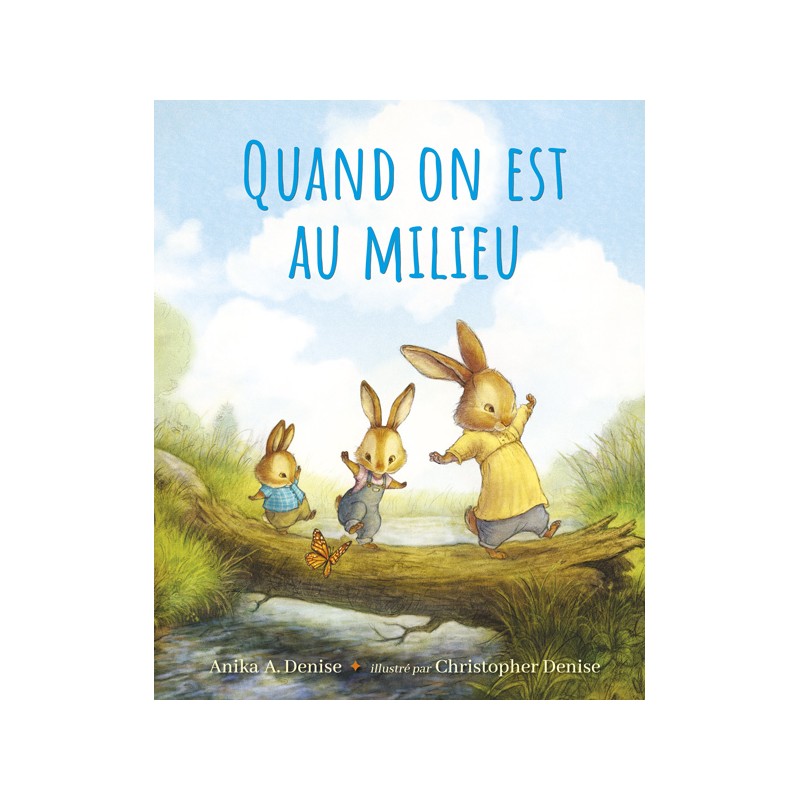 Quand on est au milieu