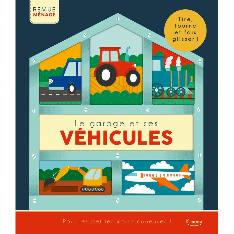 Le Garage et ses véhicules - Tire, tourne et fais glisser !