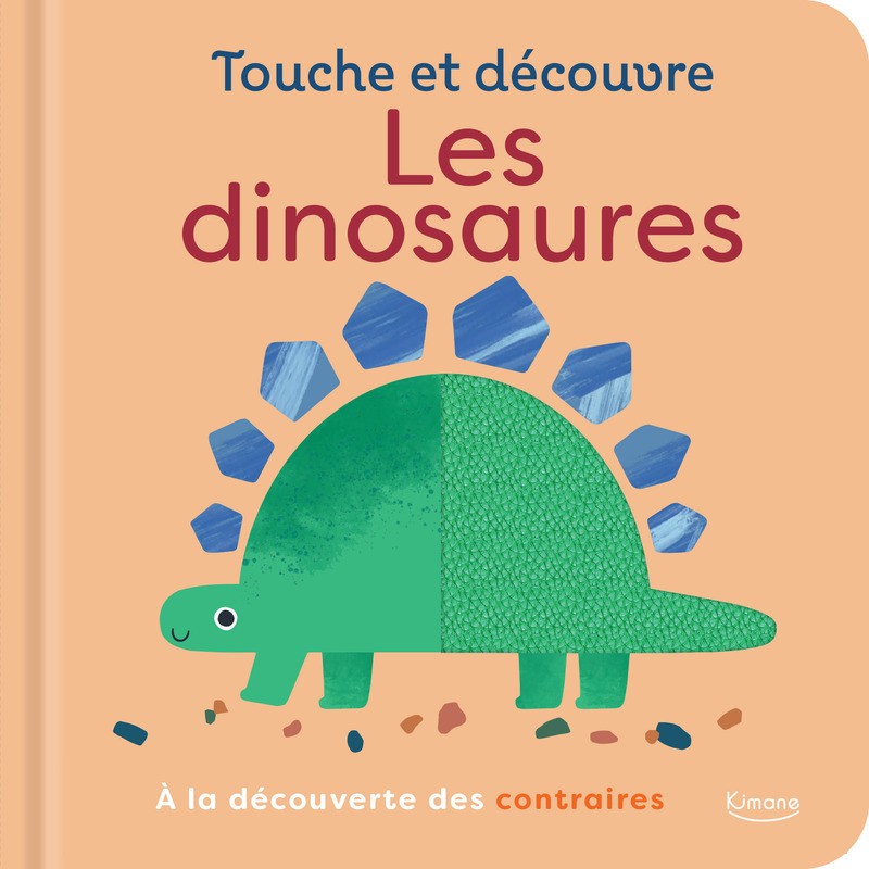 Les dinosaures - À la découverte des contraires