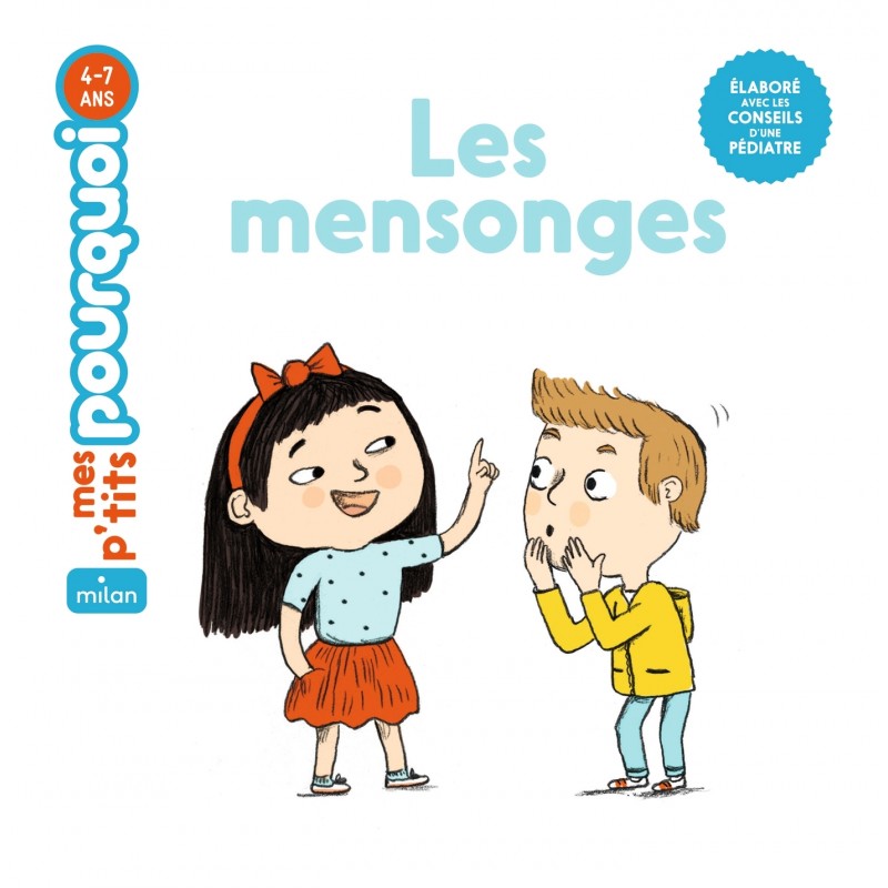 MES P'TITS POURQUOI - Les Mensonges - Dès 4 ans