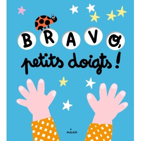 Bravo, petits doigts !