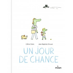 Un jour de chance