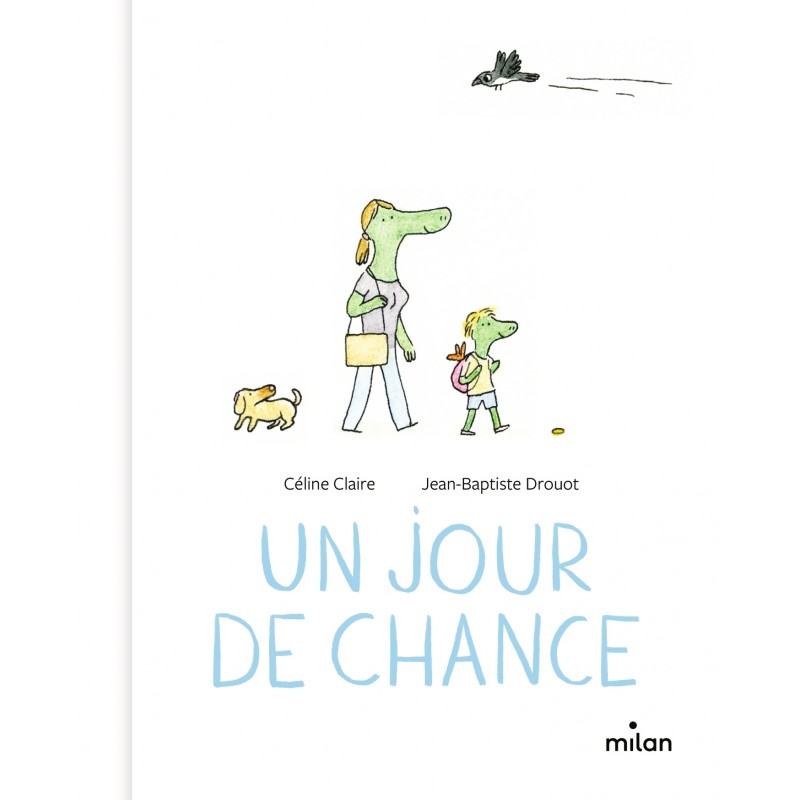 Un jour de chance