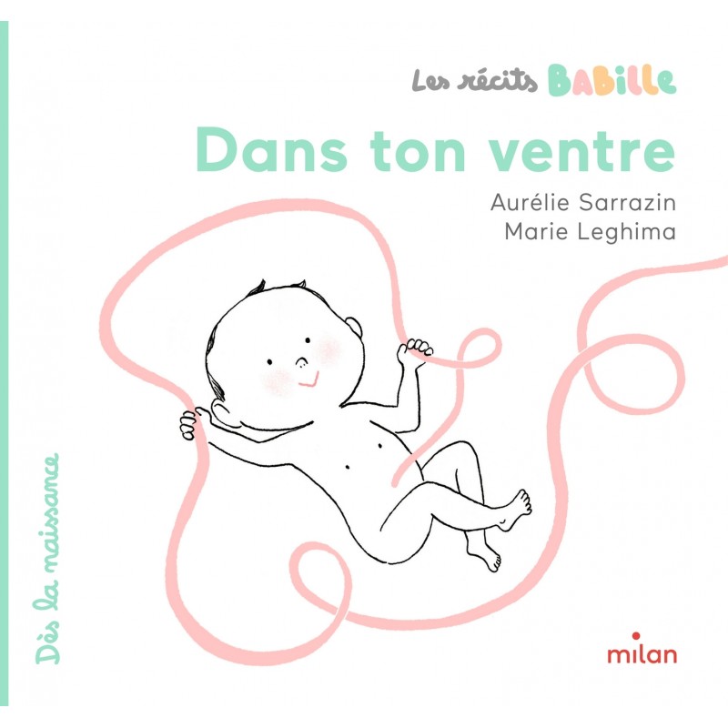 Les récits Babille - Dans ton ventre