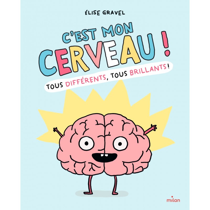 C'est mon cerveau !