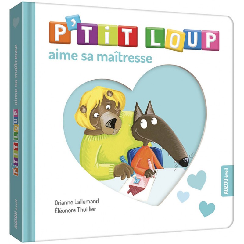 P'tit loup aime sa maîtresse