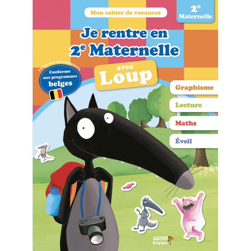 JE RENTRE EN DEUXIÈME MATERNELLE AVEC LOUP